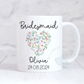 Personalised Bridesmaid Mug Floral Heart Design, Bridesmaid Gift, UK ridesmaid Gifts