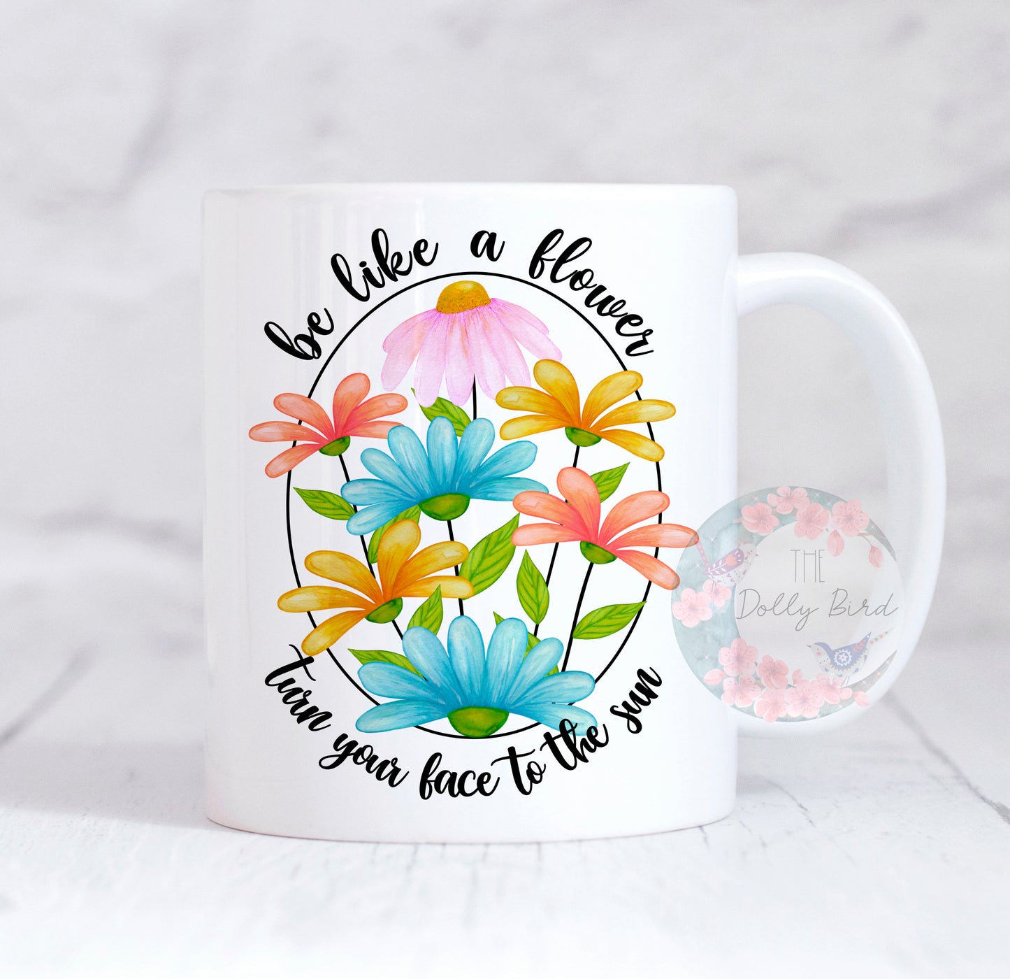 Positive Affirmation Floral Quote Mug - Turn To the Sun