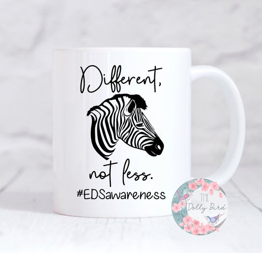 Different Not Less Mug, EDS Mug, Ehlers Danlos, Motivational Mug, EDS Awareness, Coffee Mug, Tea Mug, For Her, Zebra Strong Mug