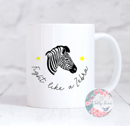 Fight Like A Zebra Mug, Zebra Strong Mug, EDS Mug, Ehlers Danlos, Motivational Mug, EDS Awareness, Coffee Mug, Tea Mug, For Her, Zebra Strong Mug