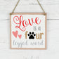 Family Pet Quote Plaque, Love Is A Four Legged Word Wooden Sign, New Home Gift, Pet Quote Wooden Plaque Sign, Dog Lover Gift, Cat Lover