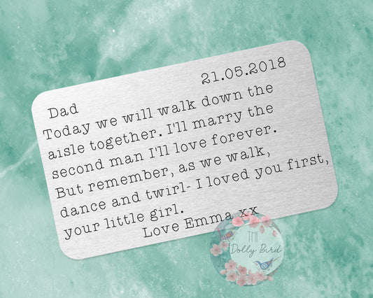 Personalised Father of the Bride wallet insert- I loved you first, your little girl