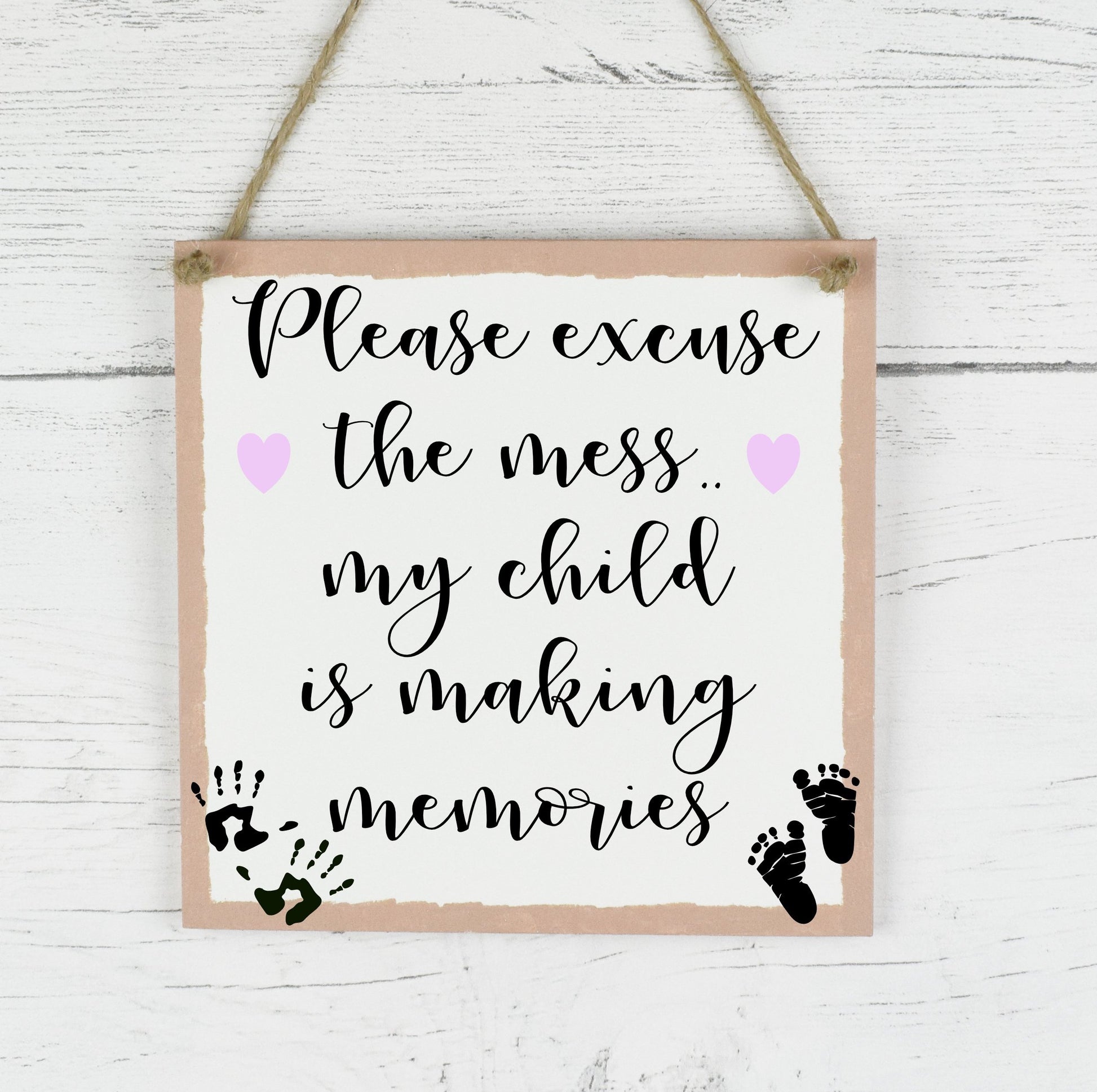 Family Quote Sign, Please Excuse The Mess Child Is Making Memories, Rustic Family Plaque, Parent Plaque Sign, New Baby Gift, new Parents