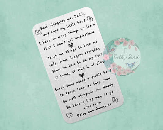 Walk Alongside Me Daddy poem Personalised Wallet Insert Card, Personalised Daddy wallet Insert, Daddy Birthday Gift, Daddy Christmas Gift, Cute Personalised Dad Gift