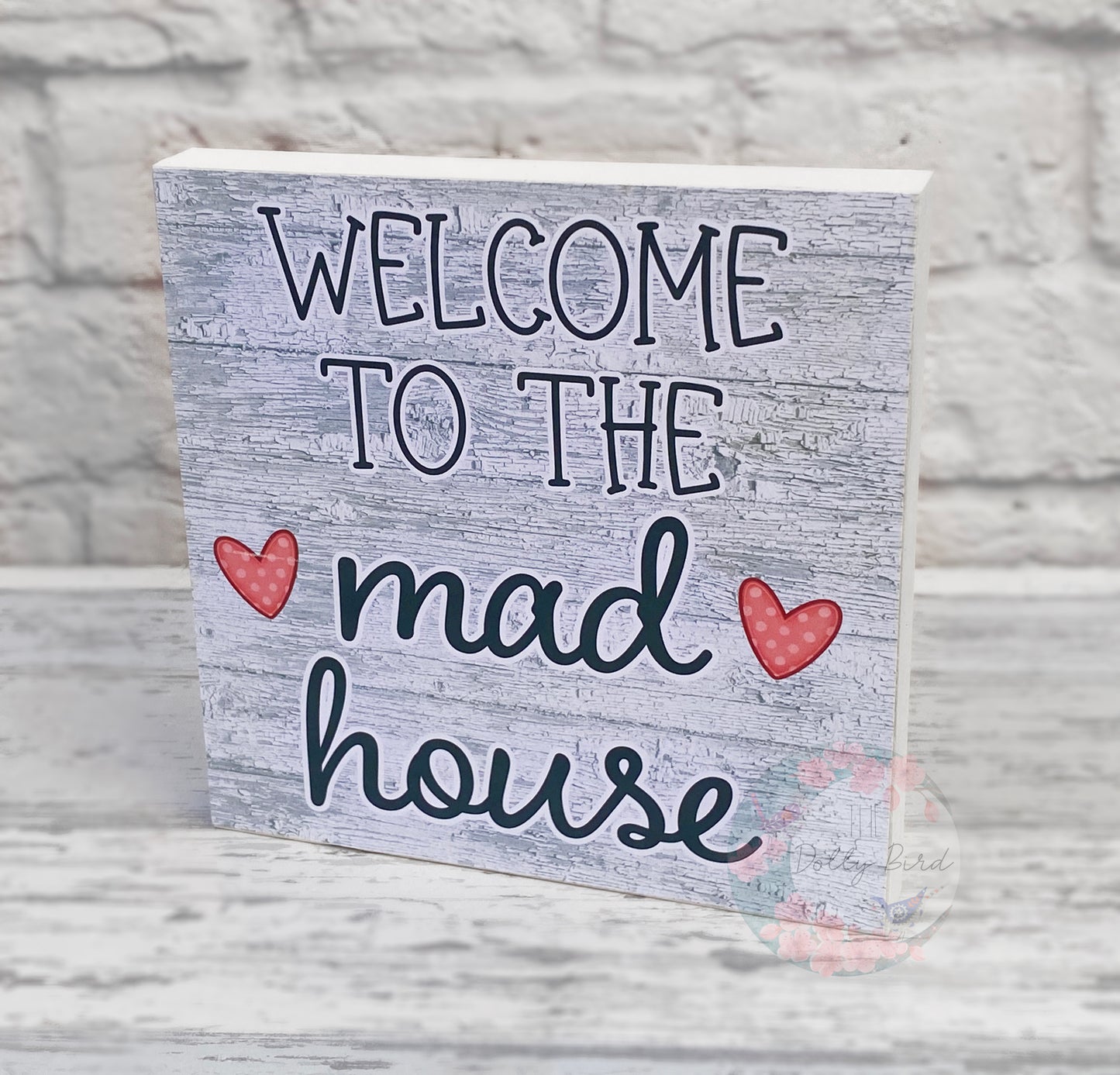 Welcome To The Madhouse Wooden Freestanding Sign, Welcome To Madhouse, Funny Home Gift, Mum Gift, Dad Gift, Mum Home Sign, Mum Christmas, Dad Christmas